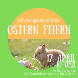 Gottesdienst zum Osterfest @ Gemeindezentrum St. Johannis